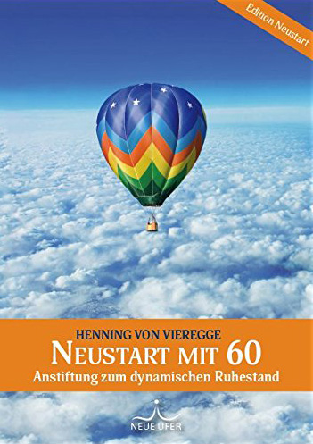 Neustart mit 60, Henning von Vieregge